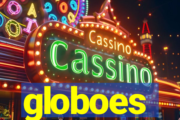 globoes