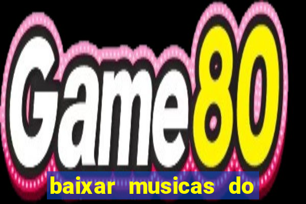 baixar musicas do roberto carlos