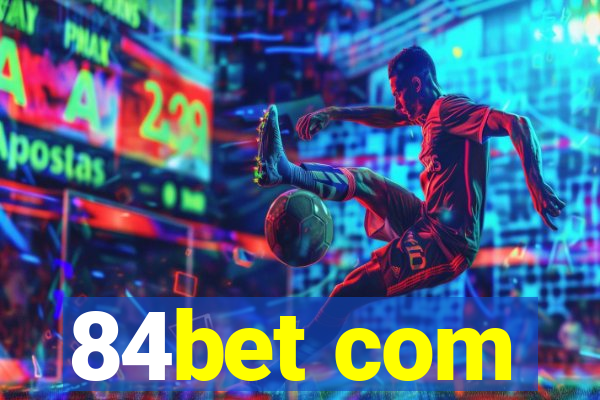 84bet com