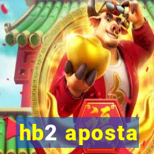 hb2 aposta