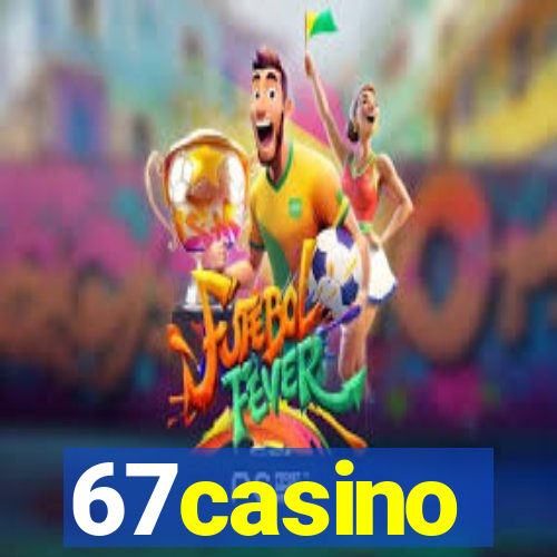 67casino