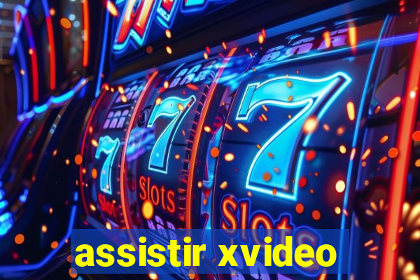 assistir xvideo