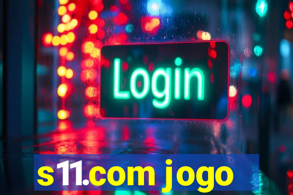 s11.com jogo