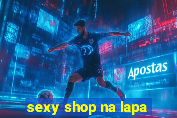 sexy shop na lapa