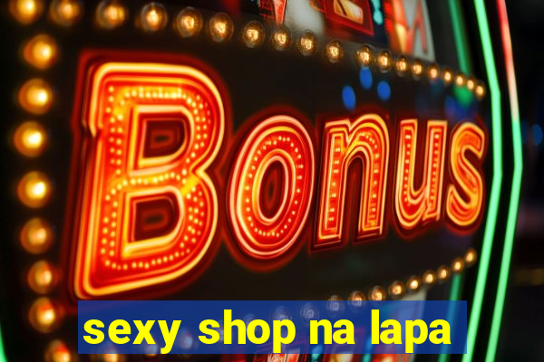 sexy shop na lapa