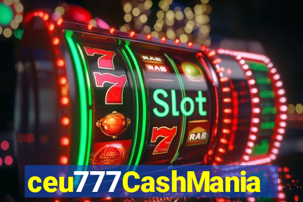 ceu777CashMania