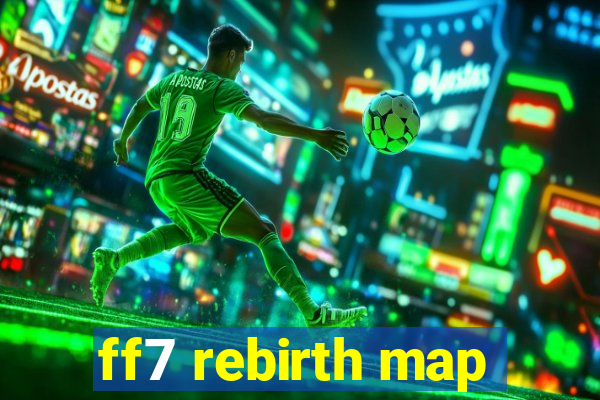 ff7 rebirth map