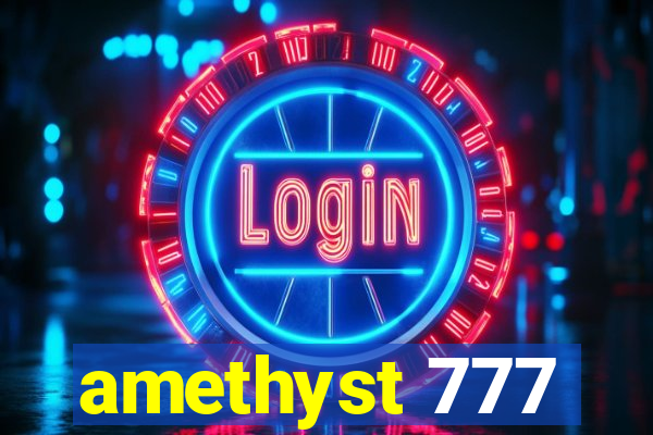 amethyst 777