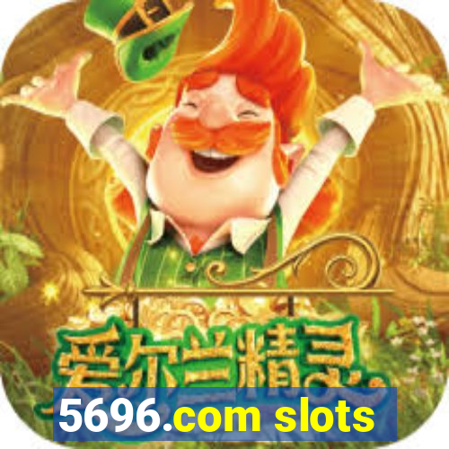 5696.com slots