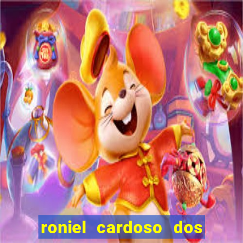 roniel cardoso dos santos preso