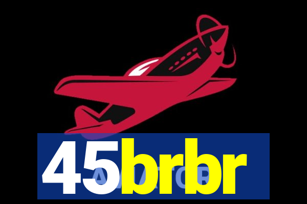45brbr