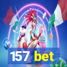 157 bet