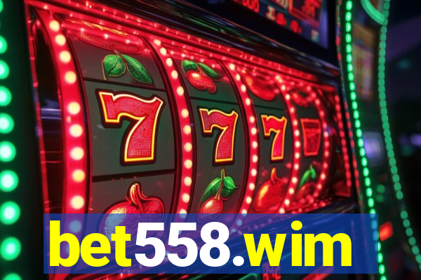 bet558.wim