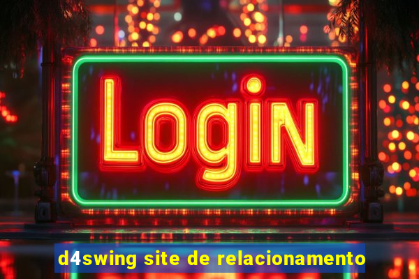 d4swing site de relacionamento