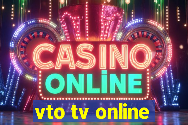 vto tv online