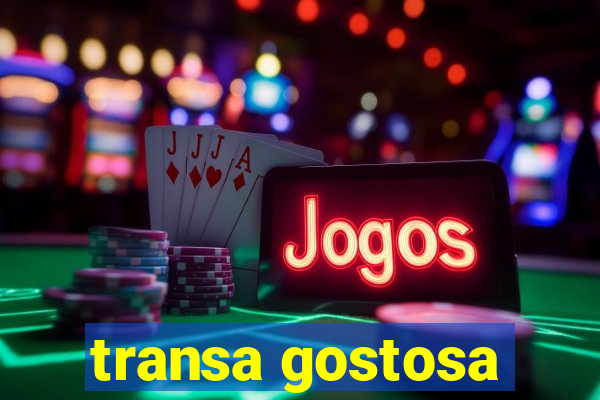 transa gostosa