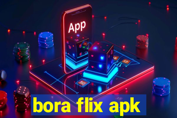 bora flix apk