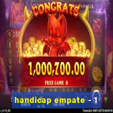 handicap empate - 1