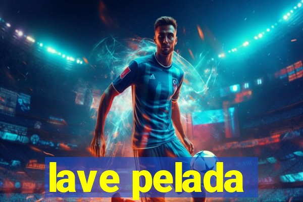 lave pelada