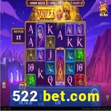 522 bet.com