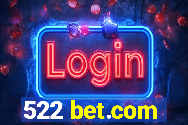 522 bet.com