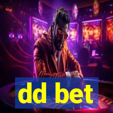 dd bet