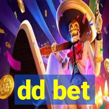 dd bet