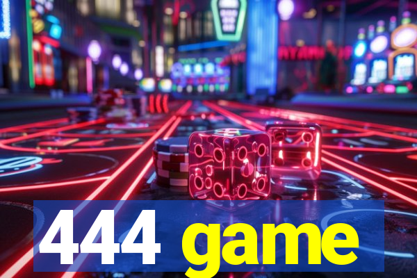 444 game