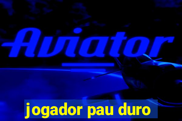 jogador pau duro