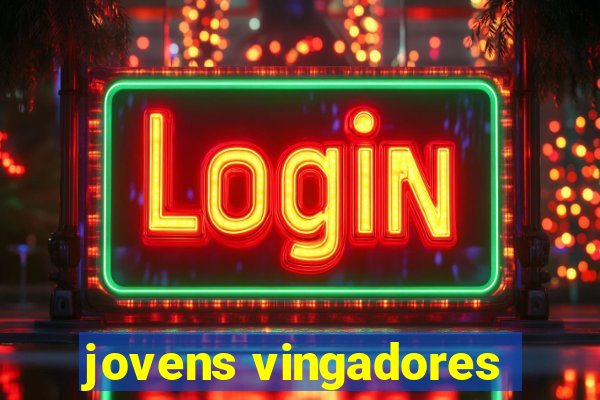 jovens vingadores