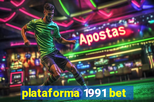 plataforma 1991 bet