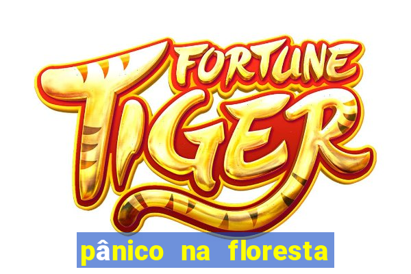 pânico na floresta 2 filme completo dublado mega filmes