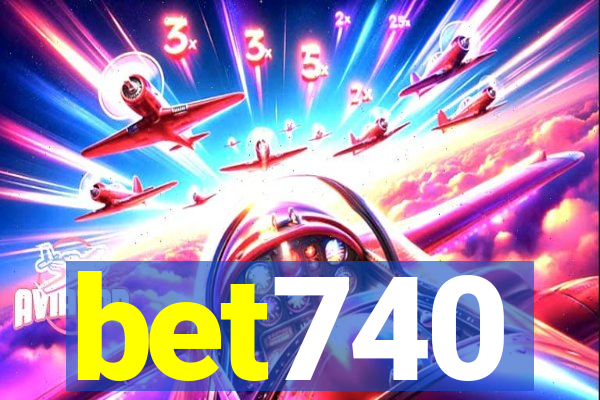 bet740