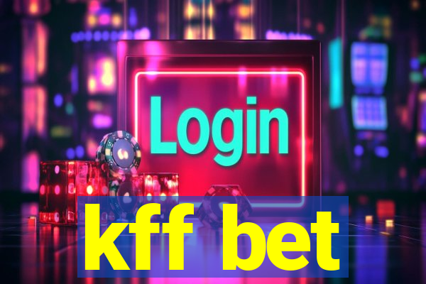 kff bet