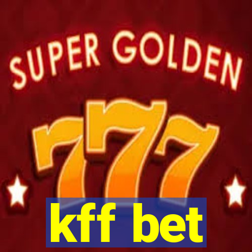 kff bet
