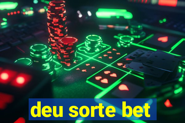 deu sorte bet