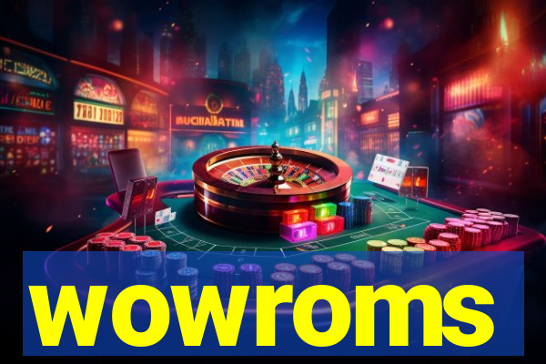 wowroms