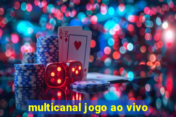 multicanal jogo ao vivo