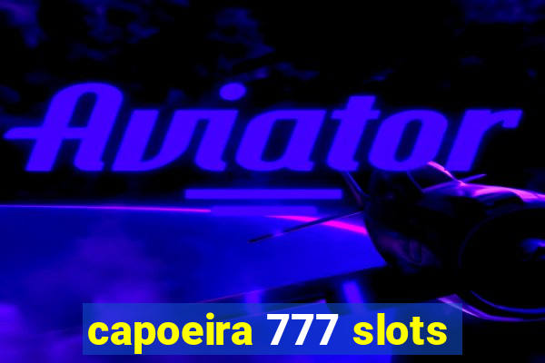 capoeira 777 slots