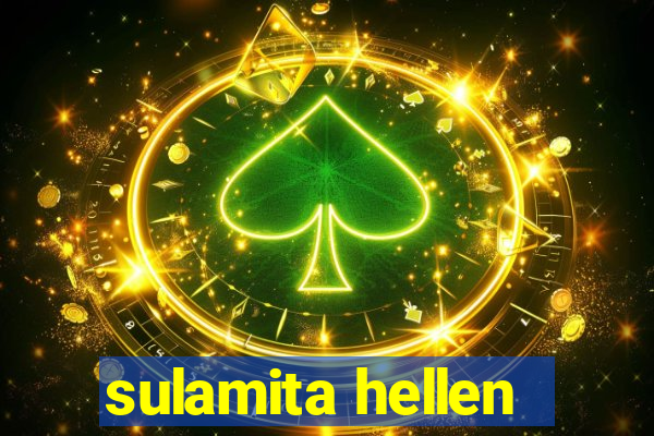 sulamita hellen