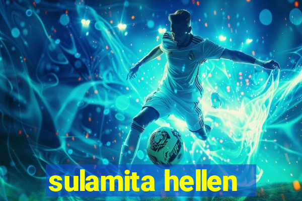 sulamita hellen