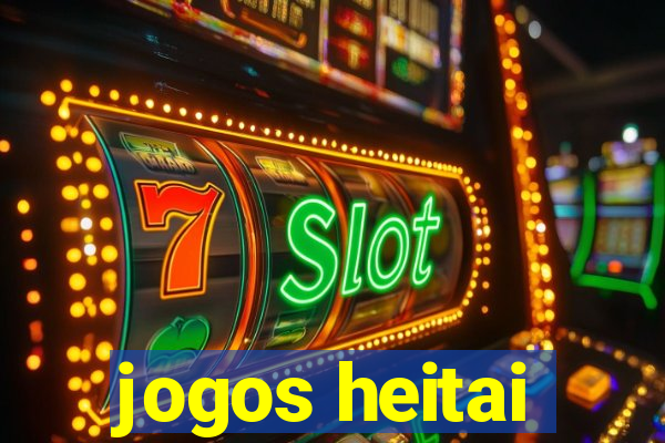 jogos heitai