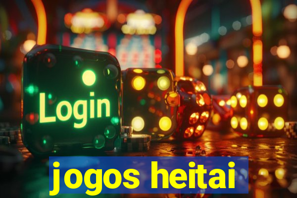 jogos heitai