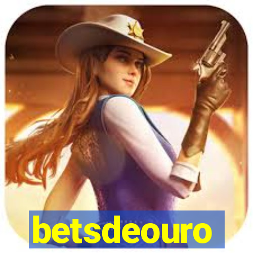 betsdeouro