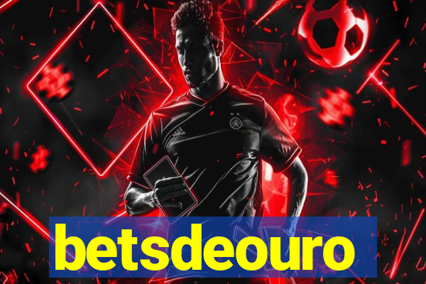 betsdeouro