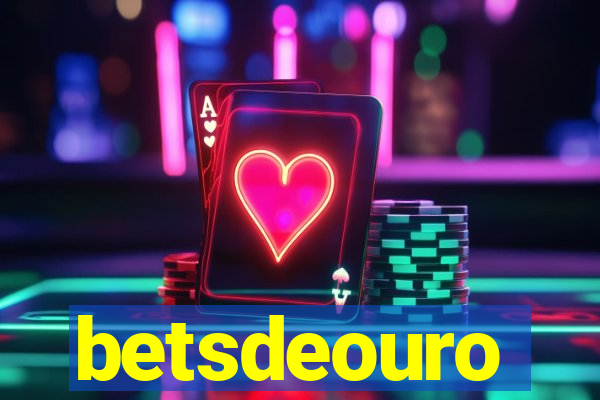 betsdeouro