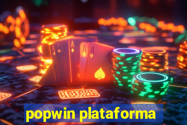 popwin plataforma