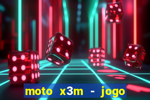 moto x3m - jogo de moto