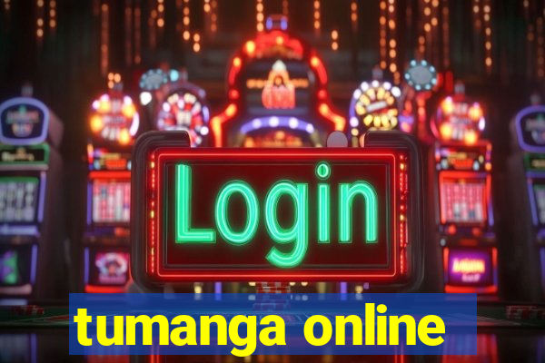 tumanga online
