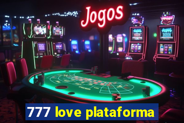 777 love plataforma